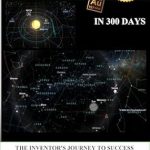 Discover the Secrets of Innovation: A Compelling Review of ‘Neurons to Gold in 300 Days: The Inventor’s Journey to Success’ Discover the Secrets of Innovation: A Compelling Review of ‘Neurons to Gold in 300 Days: The Inventor’s Journey to Success’