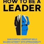 Unlock Team Success with This Must-Read Guide: Building High Performance Teams: Why Clarity, Alignment and Trust are The Pillars to Building a Team That Wins (Ultimate Leadership Toolkit Series)