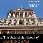 Essential Insights into Financial Evolution: A Review of The Oxford Handbook of Banking and Financial History (Oxford Handbooks) Essential Insights into Financial Evolution: A Review of The Oxford Handbook of Banking and Financial History (Oxford Handbooks)