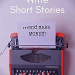 Unlock Your Creative Potential: A Review of ‘How To Write Short Stories…And Make Money!: Step-by-step book on writing a compelling short story readers will love’ for Aspiring Self-Publishers