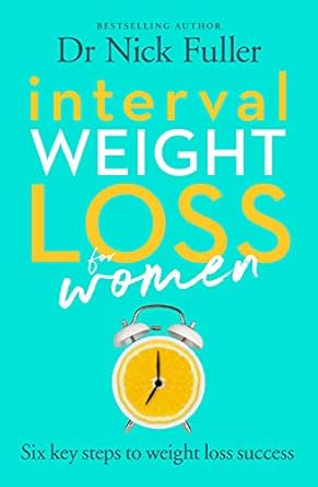 Discover the Secrets to Effective Weight Loss: A Comprehensive Review of ‘Interval Weight Loss for Women: The 6 Key Steps to Weight Loss Success’