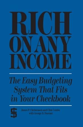 Discover How to Build Wealth: A Review of ‘Rich on Any Income: The Easy Budgeting System That Fits in Your Checkbook’