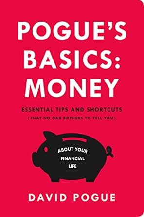 Unlock Financial Success: A Must-Read Review of Pogue’s Basics: Money: Essential Tips and Shortcuts (That No One Bothers to Tell You) About Beating the System