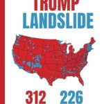 Discover the Secrets of Trump’s 2024 Victory: Trump Electoral Map Landslide Victory 2024 Notebook Journal – President Donald J. Trump’s Election Win 2024 With Map Showing Overwhelming Majority of Electoral Votes for Trump 312 and Harris 226