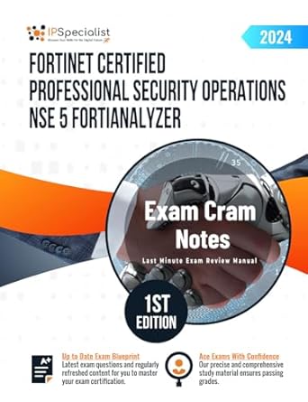 Essential Review: Fortinet Certified Professional Security Operations NSE 5 FortiAnalyzer – Exam Cram Notes for Success