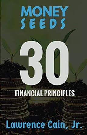 Unlocking Financial Success: A Comprehensive Review of Money Seeds: 30 Financial Principles from Amazon