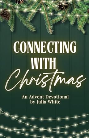 Discover the Heartwarming Insights in ‘Connecting with Christmas (Advent Devotionals)’ – A Review of Meaningful Reflections for the Holiday Season