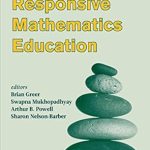 Transform Your Teaching: A Comprehensive Review of Culturally Responsive Mathematics Education (Studies in Mathematical Thinking and Learning Series)