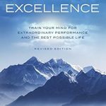 Unlock Your Potential: A Must-Read Review of INNER EXCELLENCE: Train Your Mind for Extraordinary Performance and the Best Possible Life
