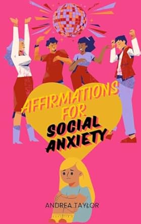 Transform Your Life: A Must-Read Review of ‘Affirmations for Social Anxiety: A Comprehensive Guide to Building Confidence and Inner Peace (Affirmations Series)’