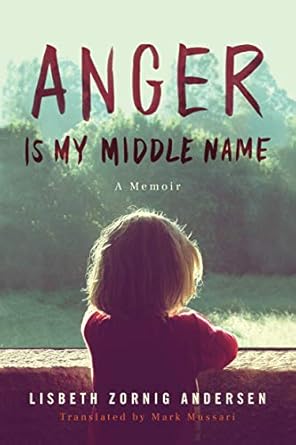 Uncover the Raw Truth in ‘Anger Is My Middle Name: A Memoir from Amazon’ – A Gripping Review of Life’s Challenges