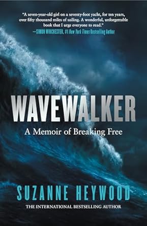 An Inspiring Journey of Resilience: Wavewalker: THE INTERNATIONAL BESTSELLING TRUE-STORY OF A YOUNG GIRL’S FIGHT FOR FREEDOM AND EDUCATION