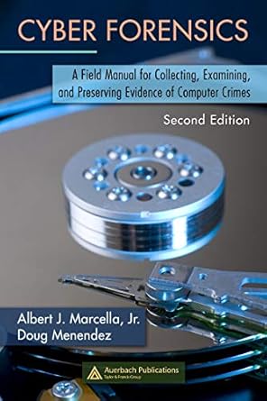 Essential Guide for Digital Investigators: A Review of Cyber Forensics: A Field Manual for Collecting, Examining, and Preserving Evidence of Computer Crimes, Second Edition