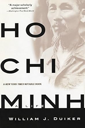 Discover the Untold Story of a Revolutionary Leader: Ho Chi Minh: A Life