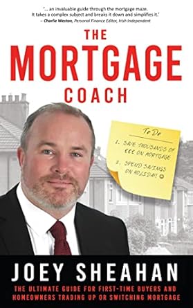 Must-Read Review: The Mortgage Coach: The Ultimate Guide for First-Time Buyers, Homeowners Trading Up or Switching Mortgage