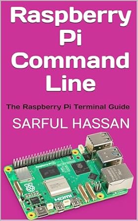 Unlocking the Power of Raspberry Pi: A Comprehensive Review of ‘Raspberry Pi Command Line: The Raspberry Pi Terminal Guide’