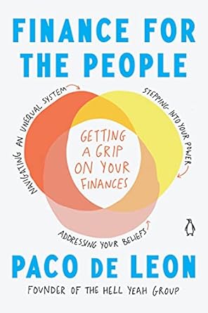 Unlock Your Financial Freedom: A Must-Read Review of ‘Finance for the People: Getting a Grip on Your Finances’