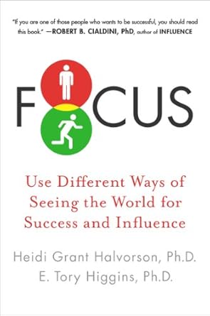Unlock Your Potential: A Compelling Review of ‘Focus: Use Different Ways of Seeing the World for Success and Influence’