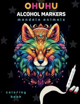Discover the Joy of Creativity: A Review of ‘Ohuhu Alcohol Markers Coloring Book Mandala Animals: +30 Cute Designs to Color for Adults, Seniors, and Kids, Mindfulness, Meditation, and Relaxation’ (Ohuhu Markers Coloring Books)