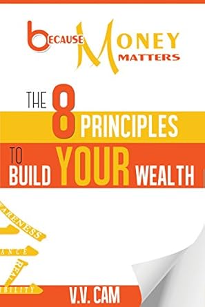 Discover the Secrets to Financial Success: A Review of ‘Because Money Matters: The 8 Principles to Build Your Wealth’ Discover the Secrets to Financial Success: A Review of ‘Because Money Matters: The 8 Principles to Build Your Wealth’