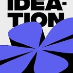 Discover the Secrets of Creative Innovation in ‘Art of Ideation: A Boldly Illustrated Guide to Product Design’ – A Must-Read Review! Discover the Secrets of Creative Innovation in ‘Art of Ideation: A Boldly Illustrated Guide to Product Design’ – A Must-Read Review!