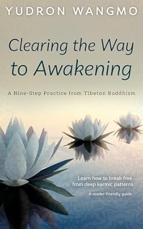 Transform Your Mind: A Comprehensive Review of ‘Clearing the Way to Awakening: A Nine-Step Practice from Tibetan Buddhism’