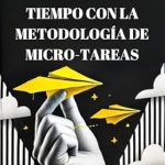 Transform Your Productivity: A Comprehensive Review of ‘Dominar la gestión del tiempo con la metodología de micro-tareas (Spanish Edition)’