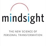 Unlocking Your Potential: A Deep Dive into ‘Mindsight: The New Science of Personal Transformation’