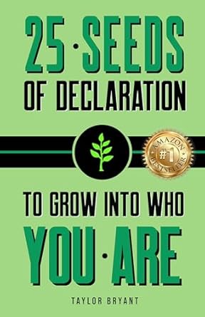 Unlock Your True Potential: A Review of 25 Seeds of Declaration: To Grow Into Who You Are