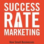 Unlock Your Small Business Potential: A Comprehensive Review of ‘Success Rate Marketing: How Small Businesses Can Leverage KPIs and Stop Losing Money from Amazon’ Unlock Your Small Business Potential: A Comprehensive Review of ‘Success Rate Marketing: How Small Businesses Can Leverage KPIs and Stop Losing Money from Amazon’