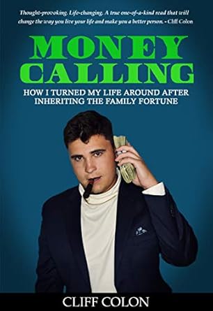 Discover the Inspiring Journey in This Must-Read Review: Money Calling: How I Turned My Life Around After Inheriting the Family Fortune