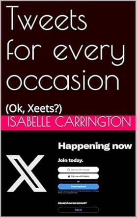 Discover the Ultimate Guide to Social Media: A Must-Read Review of ‘Tweets for Every Occasion: (Ok, Xeets?)’