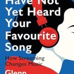 Discover the Impact of Streaming on Music: A Comprehensive Review of ‘You Have Not Yet Heard Your Favourite Song: How Streaming Changes Music from Amazon’ Discover the Impact of Streaming on Music: A Comprehensive Review of ‘You Have Not Yet Heard Your Favourite Song: How Streaming Changes Music from Amazon’