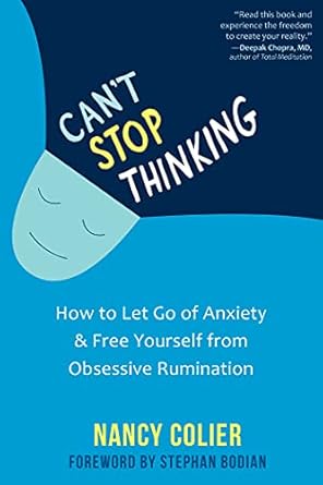 Transform Your Mindset: A Must-Read Review of ‘Can’t Stop Thinking: How to Let Go of Anxiety and Free Yourself from Obsessive Rumination’