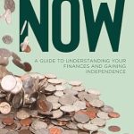 Unlock Financial Freedom Today: A Comprehensive Review of ‘Your Future Is Now: A Guide to Understanding Your Finances and Gaining Independence from Amazon’