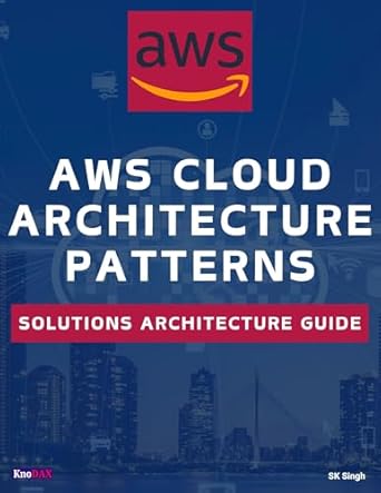 Unlocking Scalability and Efficiency: A Comprehensive Review of ‘AWS Cloud Architecture Patterns: Solutions Architecture Guide from Amazon’