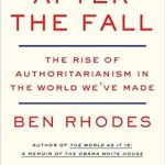 Transformative Insights Await: A Review of After the Fall: Being American in the World We’ve Made