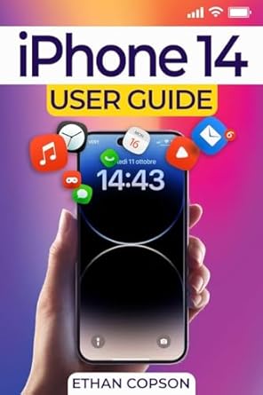 Unlock Your iPhone 14 Potential: A Comprehensive Review of ‘iPhone 14 User Guide: An Easy Step By Step Guide On Mastering The Usage Of Your New iPhone 14 – Learn The Best Tips And Tricks And Discover The Most Useful … (Tech Help for all Skill Levels Book 2)’