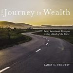 Unlock Financial Freedom: A Comprehensive Review of The Journey to Wealth: Smart Investment Strategies to Stay Ahead of the Curve Unlock Financial Freedom: A Comprehensive Review of The Journey to Wealth: Smart Investment Strategies to Stay Ahead of the Curve