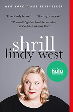 Empowering and Bold: A Review of Shrill: Notes from a Loud Woman
