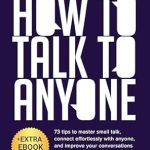Transform Your Conversations: A Comprehensive Review of ‘A Complete Blueprint on How to Talk to Anyone: 73 Tips to Master Small Talk, Connect Effortlessly With Anybody, and Improve Your Conversations—Even if …’