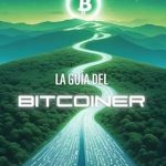 Descubre por qué ‘La guía Básica del Bitcoiner (Spanish Edition)’ es Esencial para Invertir en Criptomonedas Descubre por qué ‘La guía Básica del Bitcoiner (Spanish Edition)’ es Esencial para Invertir en Criptomonedas