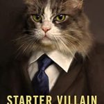 Discover the Hilarious Adventures in ‘Starter Villain’: A Must-Read for Fantasy Lovers!