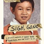 An Unforgettable Journey Through Identity and Literature: Sigh, Gone: A Misfit’s Memoir of Great Books, Punk Rock, and the Fight to Fit In An Unforgettable Journey Through Identity and Literature: Sigh, Gone: A Misfit’s Memoir of Great Books, Punk Rock, and the Fight to Fit In