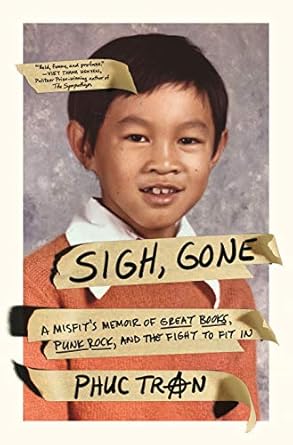 An Unforgettable Journey Through Identity and Literature: Sigh, Gone: A Misfit’s Memoir of Great Books, Punk Rock, and the Fight to Fit In