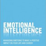 Unlock Your Potential: A Comprehensive Review of ‘Emotional Intelligence: Managing Emotions to Make a Positive Impact on Your Life and Career’ Unlock Your Potential: A Comprehensive Review of ‘Emotional Intelligence: Managing Emotions to Make a Positive Impact on Your Life and Career’
