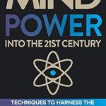 Unleash Your Potential: A Transformative Review of ‘Mind Power Into the 21st Century’ Unleash Your Potential: A Transformative Review of ‘Mind Power Into the 21st Century’