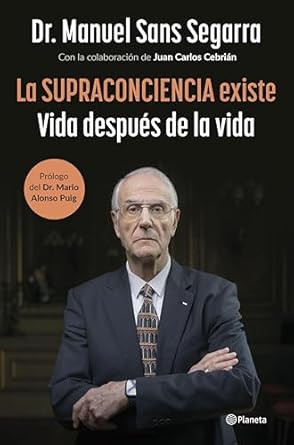 Descubre la Verdad Oculta: Reseña de ‘La Supraconciencia existe: Vida después de la vida’ (No Ficción) – Un Viaje a lo Desconocido