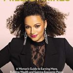 Unlock Your Financial Potential: A Review of ‘We Should All Be Millionaires: A Woman’s Guide to Earning More, Building Wealth, and Gaining Economic Power’