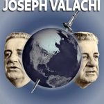 Unveiling Secrets: A Compelling Review of The Treacherous World of Joseph Valachi: Informer: The History of American Crime and Law Enforcement, November 2024